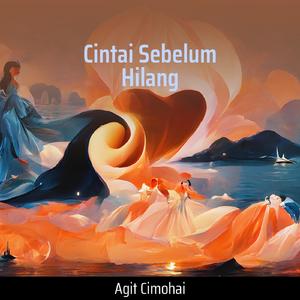 Cintai Sebelum Hilang (Cover)