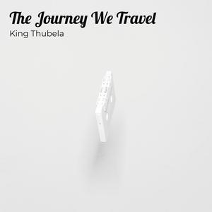 The Journey We Travel