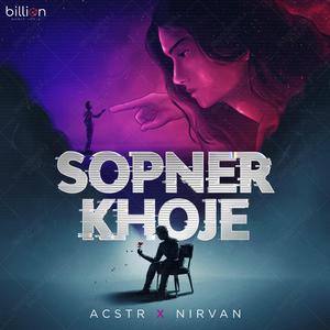 Sopner Khoje (feat. Nirvan)