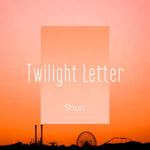 Twilight Letter