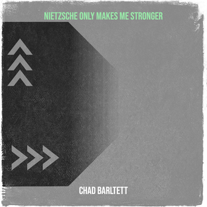 Nietzsche Only Makes Me Stronger