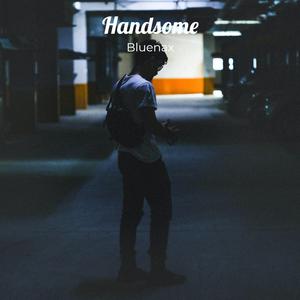 Handsome