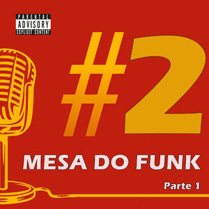 Mesa Do Funk #2 (Parte 1)