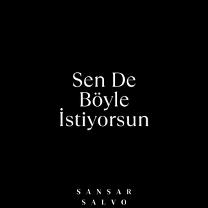 Sen De Böyle İstiyorsun
