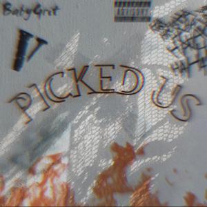 Pick us