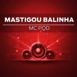 Mastigou Balinha