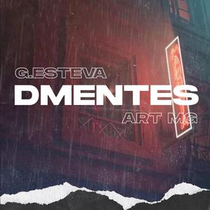 Dmentes (feat. Art MG)