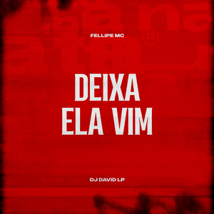 Deixa Ela Vim