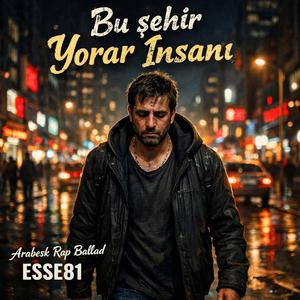 Bu şehir Yorar Insanı