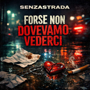 forse non dovevamo vederci