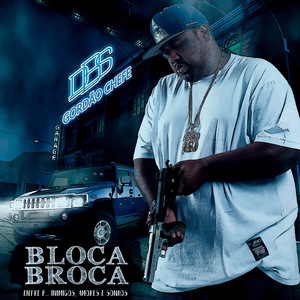 Bloca Broca (Entre Putas, Inimigos, Amores e Sonhos)