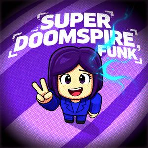 SUPER DOOMSPIRE FUNK