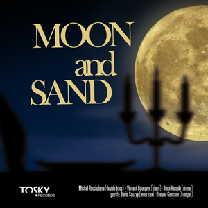Moon and Sand (feat. David Sauzay & Renaud Gensane)