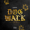 K-DOG - DOG WALK