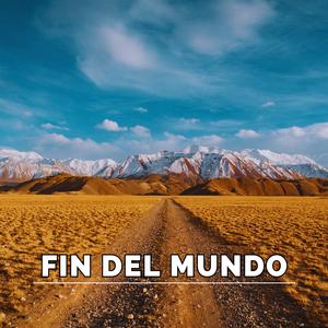 Fin del mundo (Instrumental)
