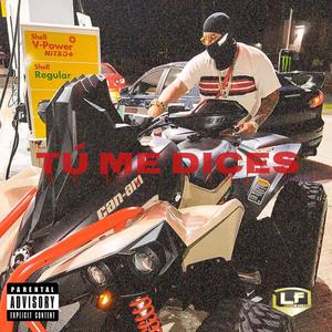 Tu Me Dices