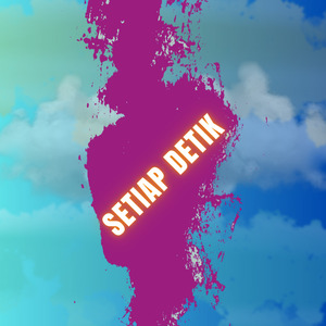 Setiap Detik