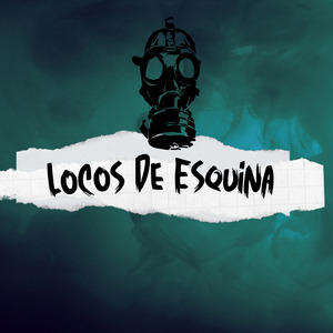 Locos de Esquina