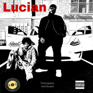 Lucian (feat. $ilent)