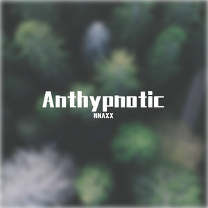 Anthypnotic
