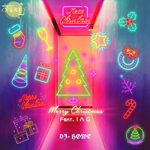 Christmas (DJ-Howe &DJ-IAG Remix)