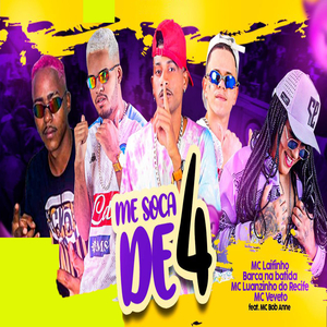 Me Soca de 4 (feat. Mc Bob Anne)