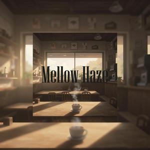 Mellow Haze