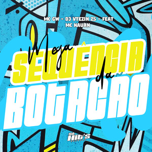 Mega Sequência da Botação