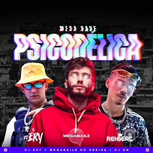 Mega Rave Psicodélica 02 (feat. Mc Kitinho, MC Menor MT & MC Titanic)