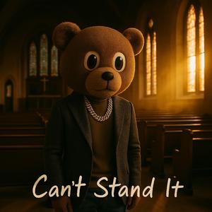 Can't Stand It