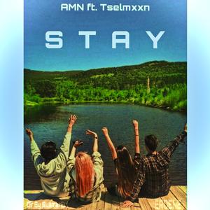 Stay (feat. Tselmxxn)