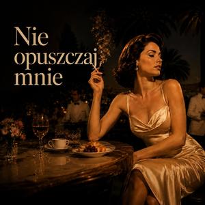 Nie opuszczaj mnie