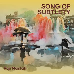 Song of Subtlety