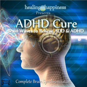 ADHD Cure - Brain Waves to Relieve ADD & ADHD