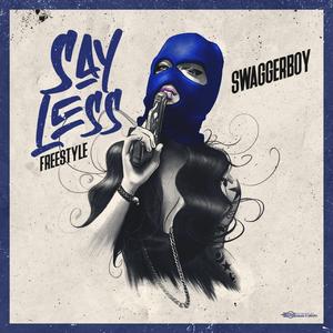 Say Less Freestyle