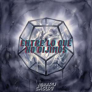 Entre Lo Que No Dijimos