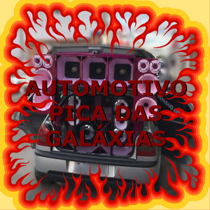 Automotivo Pica das Galáxias