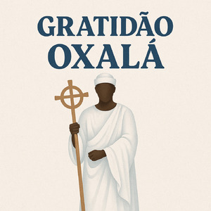 Gratidão Oxalá