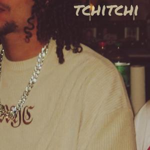 tchitchi