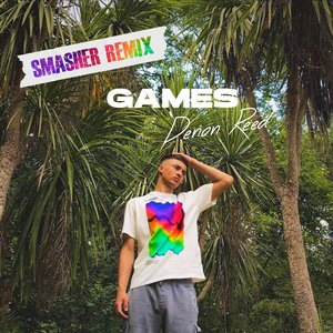 Games (Smasher Remix)
