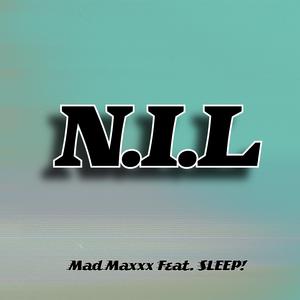 N.I.L (feat. Sleep!)