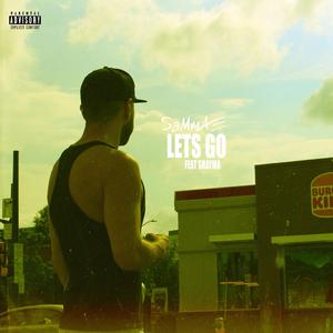 Lets Go (feat. Shayma)