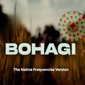 Bohagi (The Native Frequencies Version)