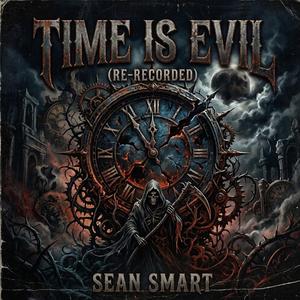 Time Is Evil (Re-Recorded)