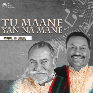 Tu Maane Yan Na Mane