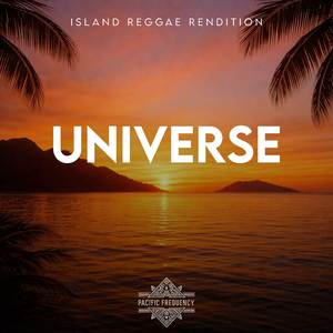 Universe (Island Reggae Rendition)