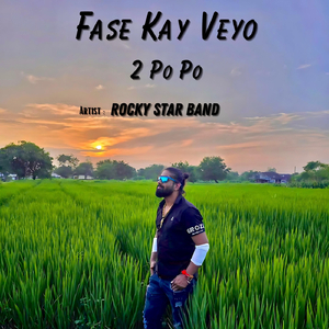 Fase Kay Veyo 2 Po Po