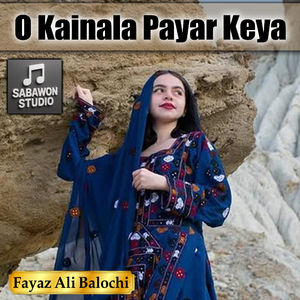 O Kainala Payar Keya