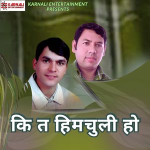 Ki Ta Himchuli Ho