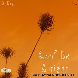 Gon' Be Alright